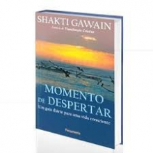Momento de Desperta - Shakti Gawain